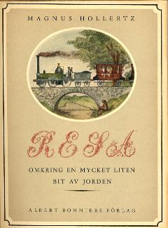 Travel Around a Very Small Part of the Earth, by Magnus Hollertz